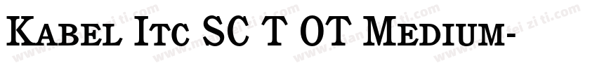 Kabel Itc SC T OT Medium字体转换